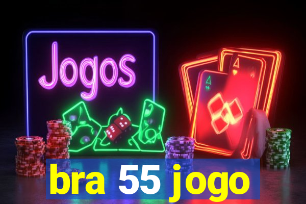 bra 55 jogo